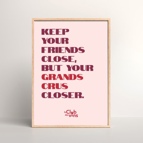keep your friends close